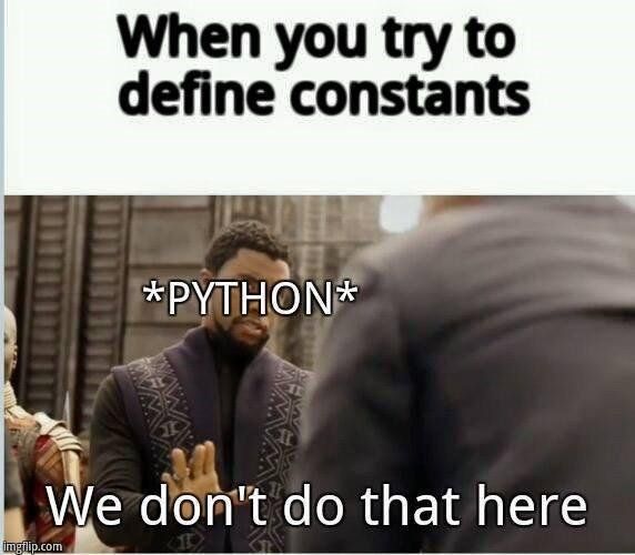 Python 里没有常量这个东西